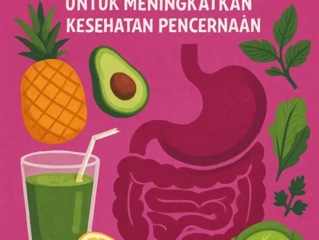 Detoks Alami untuk Meningkatkan Kesehatan Pencernaan